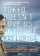 Image for Tokyo Doesn&#39;t Love Us Anymore