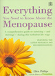 Image for Everything you need to know about the menopause  : a comprehensive guide to surviving - and thriving! - during this turbulent life stage