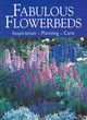 Image for Fabulous flowerbeds  : inspiration, planting, care