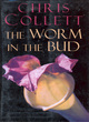 Image for The Worm in the Bud