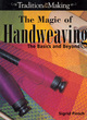 Image for The magic of hand weaving  : the basics and beyond