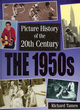 Image for Picture History of the 20th Century: 1950s