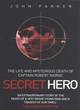Image for Secret hero  : the life and mysterious death of Captain Robert Nairac