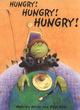 Image for Hungry! Hungry! Hungry!