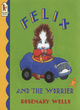 Image for Felix And The Worrier