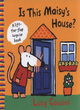 Image for Is this Maisy&#39;s house?  : a lift-the-flap surprise book