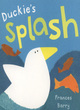 Image for Duckies Splash Board Book