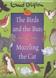 Image for The Birds and the Bun &amp; Muzzling the Cat