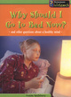 Image for Why should I go to bed now?  : and other questions about a healthy mind