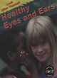 Image for Healthy Eyes and Ears