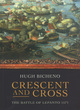 Image for Crescent and cross  : the battle of Lepanto 1571