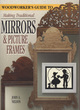 Image for Woodworkers guide to making traditional mirrors and picture frames