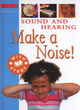 Image for Starters: Sound and Hearing - Make A Noise