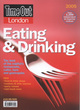 Image for Time Out London eating &amp; drinking, 2005  : the best of the capital&#39;s restaurants, cafâes, bars and gastropubs