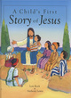 Image for A Child&#39;s First Story of Jesus