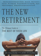Image for The new retirement  : the ultimate guide to the rest of your life