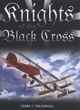 Image for Knights of the black cross  : German fighter aces of the First World War