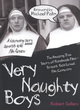 Image for Very naughty boys  : the amazing true story of Handmade Films - Britain&#39;s best loved film company