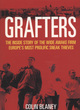 Image for Grafters  : the inside story of the Wide Awake Firm, Europe&#39;s most prolific sneak thieves