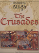 Image for Historical Atlas of the Crusades