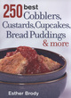 Image for 250 best cobblers, custards, cupcakes, bread puddings &amp; more
