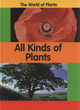 Image for The World of Plants: All Kinds Of Plants
