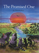 Image for The promised one  : an adventure story for children between the ages of ten and one hundred and ten