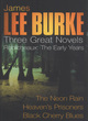 Image for James Lee Burke: 3 Great Novels:  Robicheaux: The Early Years