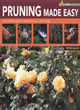 Image for Pruning made easy  : the complete guide to perfect pruning, step-by-step