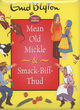 Image for Mean Old Mickle &amp; Smack Biff Thud