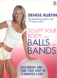 Image for Sculpt your body with balls and bands  : lose weight and tone up in 12 minutes a day