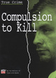 Image for Compulsion to Kill