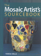 Image for Mosaic Artist&#39;s Sourcebook