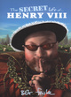 Image for The secret life of Henry VIII