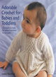 Image for Adorable Crochet For Babies and Toddlers