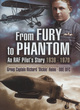 Image for From Fury to Phantom  : flying for the RAF, 1936-1970
