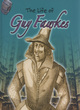 Image for The life of Guy Fawkes