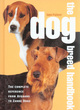 Image for The dog breed handbook  : the complete reference from Afghans to Zande Dogs