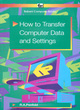Image for How to Transfer Computer Data and Settings