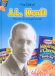 Image for The life of J.L. Kraft  : the man who changed cheese