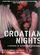 Image for Croatian nights  : a festival of alternative literature