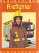 Image for When I&#39;m At Work: Firefighter