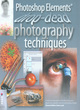 Image for Photoshop Elements Drop Dead Photography Techniques
