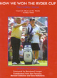 Image for How we won the Ryder Cup  : the caddies&#39; stories