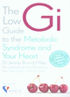 Image for The Low GI Guide to the Metabolic Syndrome and Your Heart
