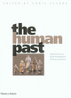 Image for Human Past, The:World Prehistory and the Development of Human Soc