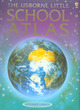 Image for The Usborne little school atlas