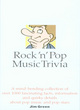 Image for Rock &#39;n&#39; pop music trivia  : a mind-bending collection of over 1000 fascinating facts, information and quirky details about pop music and pop stars