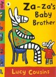 Image for Za Za&#39;s Baby Brother Board Book