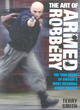 Image for The art of armed robbery  : memoirs of an armed robber